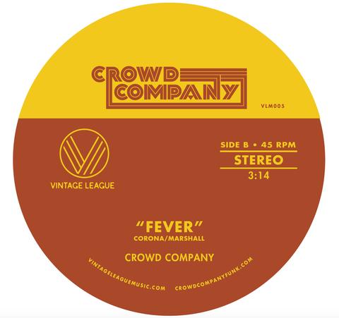 CROWD COMPANY / FEVER / GETTING THE GROOVE (7")