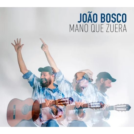 JOAO BOSCO / ジョアン・ボスコ / MANO QUE ZUERA