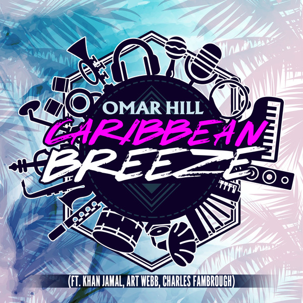 OMAR HILL / オマール・ヒル / CARIBBEAN BREEZE