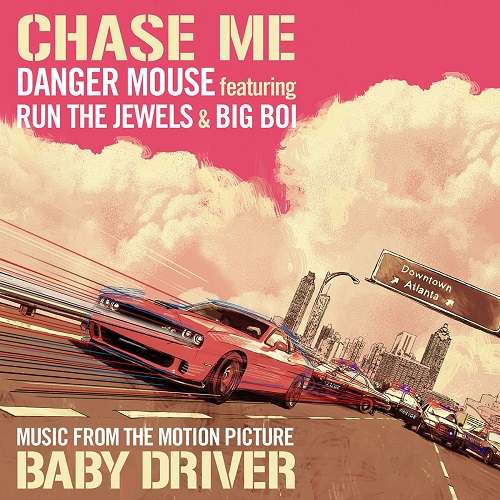 DANGER MOUSE / CHASE ME FT. RUN THE JEWELS & BIG BOI