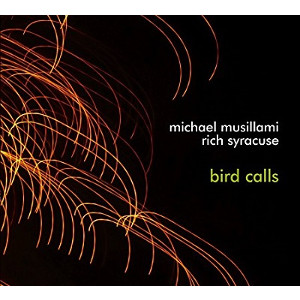 MICHAEL MUSILLAMI / マイケル・ミュージアミ / Bird Calls The Music Of Charles Mingus