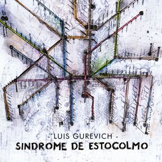 LUIS GUREVICH / ルイス・グレービチ / SINDROME DE ESTOCOLMO