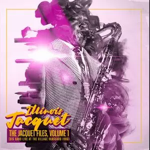 ILLINOIS JACQUET / イリノイ・ジャケー / JACQUET FILES, VOLUME1 (BIG BAND LIVE AT THE VILLAGE VANGUARD 1986) / JACQUET FILES, VOLUME1 (BIG BAND LIVE AT THE VILLAGE VANGUARD 1986)