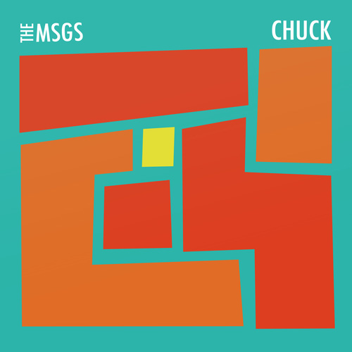 THE MSGS / CHUCK