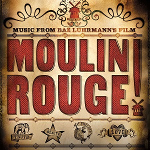 ORIGINAL SOUNDTRACK / オリジナル・サウンドトラック / Moulin Rouge