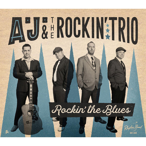 A.J. & THE ROCKIN' TRIO / ROCKIN' THE BLUES