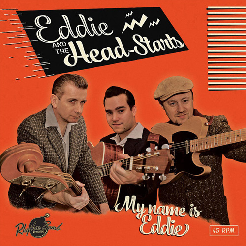 EDDIE & THE HEAD-STARTS / MY NAME IS EDDIE