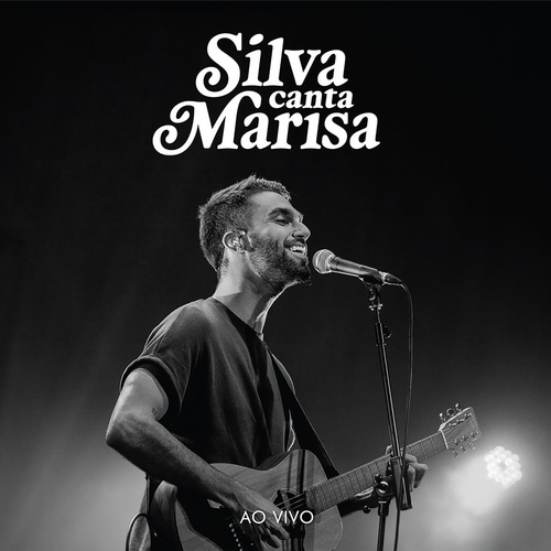 SILVA (LUCIO SILVA SOUZA) / シルヴァ / SILVA CANTA MARISA - AO VIVO