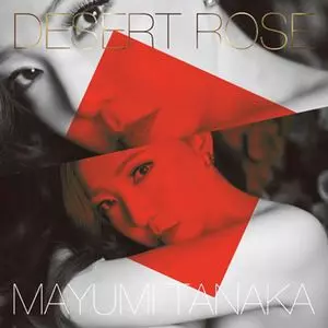 MAYUMI TANAKA / 田中真由美 / Desert Rose / デザート・ローズ
