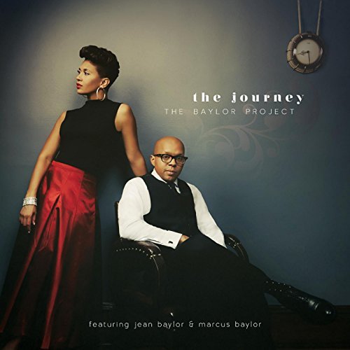 THE BAYLOR PROJECT  / THE BAYLOR PROJECT (JEAN BAYLOR AND MARCUS BAYLOR) / JOURNEY