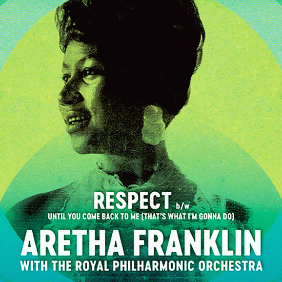 ARETHA FRANKLIN FEAT. ROYAL PHILHARMONIC ORCHESTRA / RESPECT / UNTIL YOU COME BACK TO ME (THAT'S WHAT I'M GONNA DO)(7")