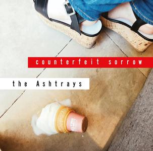 ASHTRAYS / counterfeit sorrow