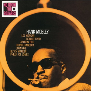 HANK MOBLEY / ハンク・モブレー / No Room For Squares(LP/180g)