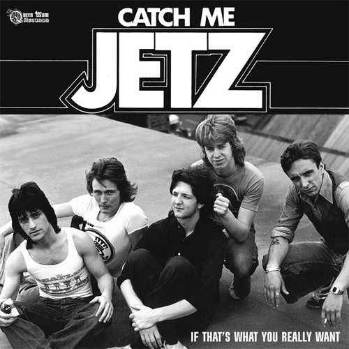 JETZ / ジェッツ / CATCH ME (7")
