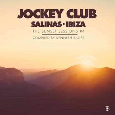 V.A. (KENNETH BAGER) / JOCKEY CLUB SALINAS IBIZA, THE SUNSET SESSIONS #4