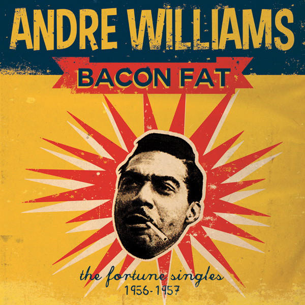 ANDRE WILLIAMS / アンドレ・ウィリアムス / BACON FAT (LP)