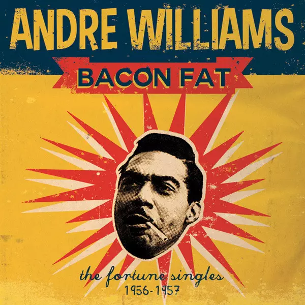 BACON FAT (LP)/ANDRE WILLIAMS /アンドレ・ウィリアムス|SOUL/BLUES/GOSPEL|ディスクユニオン・オンラインショップ|diskunion.net