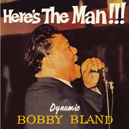 BOBBY BLAND / ボビー・ブランド / HERE'S THE MAN!!! + 10 BONUS TRACKS
