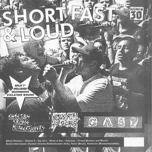 SHORT FAST&LOUD! / ショートファストアンドラウド / ISSUE 30 (WITH DEATHGRAVE / VIOLATION WOUND 7")