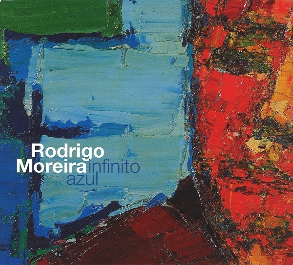 RODRIGO MOREIRA / ホドリゴ・モレイラ / INFINITO AZUL