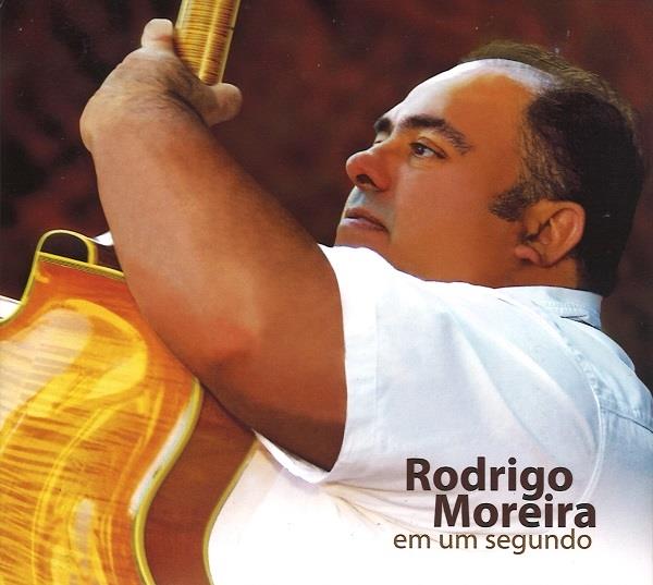 RODRIGO MOREIRA / ホドリゴ・モレイラ / EM UM SEGUNDO