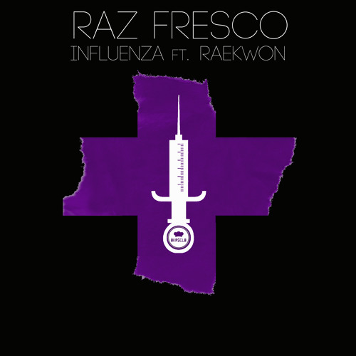 RAZ FRESCO / INFLUENZA FEAT. RAEKWON 7"