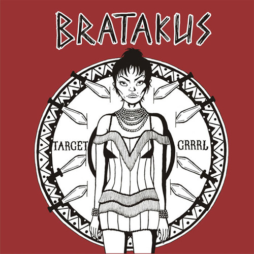 BRATAKUS / TARGET GRRRL (LP)