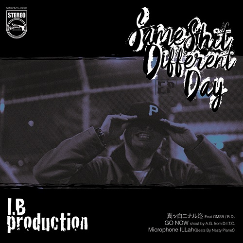 I.B production / SAME SHIT DIFFERENT DAY EP [7INCH]