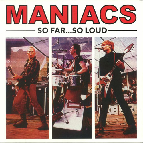 MANIACS / マニアックス / SO FAR... SO LOUD (LP)
