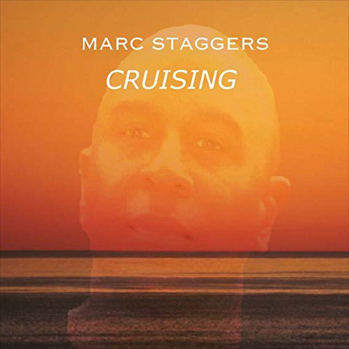 MARC STAGGERS / マーク・スタガース / CRUISING(CD-R)