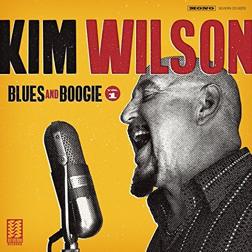 KIM WILSON / キム・ウィルソン / BLUES AND BOOGIE VOL.1