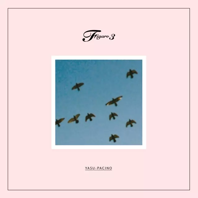 YASU-PACINO / FIGARO 3