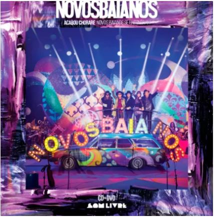 NOVOS BAIANOS / ノーヴォス・バイアーノス / ACABOU CHORARE - NOVOS BAIANOS SE ENCONTRAM (CD+DVD SPECIAL KIT)