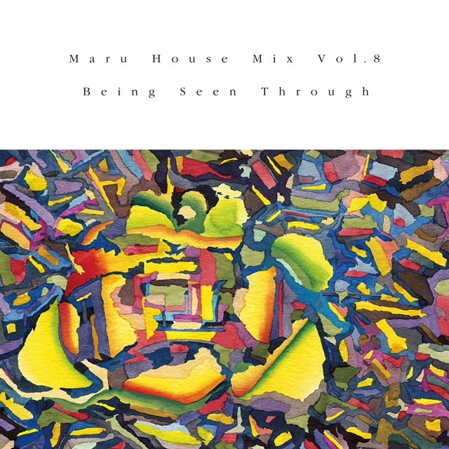 DJ MARU (HOUSE) / MARU HOUSE MIX VOL.8 - Being Seen Through
