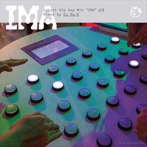 DJ Mu-R (GAGLE) / DJミューラ- / IMA#28