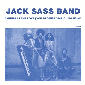 JACK SASS BAND / ジャック・サス・バンド / ダンシン / ウェア・イズ・ザ・ラブ(7")