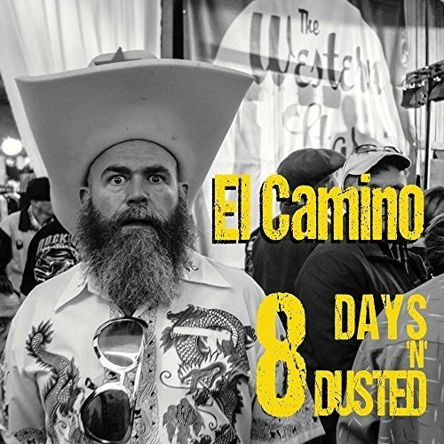 EL CAMINO (PSYCHOBILLY) / 8 DAYS 'N' DUSTED