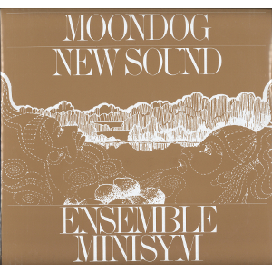 ENSEMBLE MINISYM / アンサンブル・ミニシム / Moondog New Sound(LP)