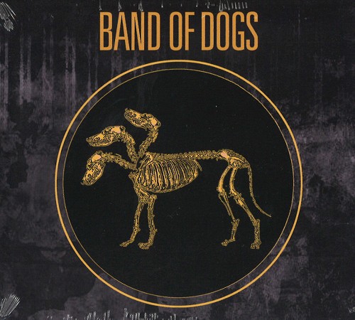BAND OF DOGS / BAND OF DOGS