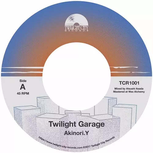 Akinori.Y / Twilight Garage│Day Dreaming Twilight Garage c/w Day Dreaming /Akinori.Y｜HIPHOP/R&B｜ディスク