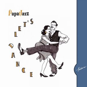 PAPAJAZZ / LET'S DANCE / LET'S DANCE