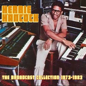 HERBIE HANCOCK / ハービー・ハンコック / BROADCAST COLLECTION 1973-1983(8CD)