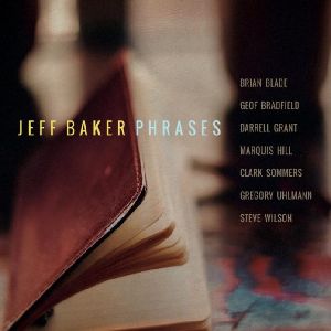 JEFF BAKER / PHRASES / PHRASES
