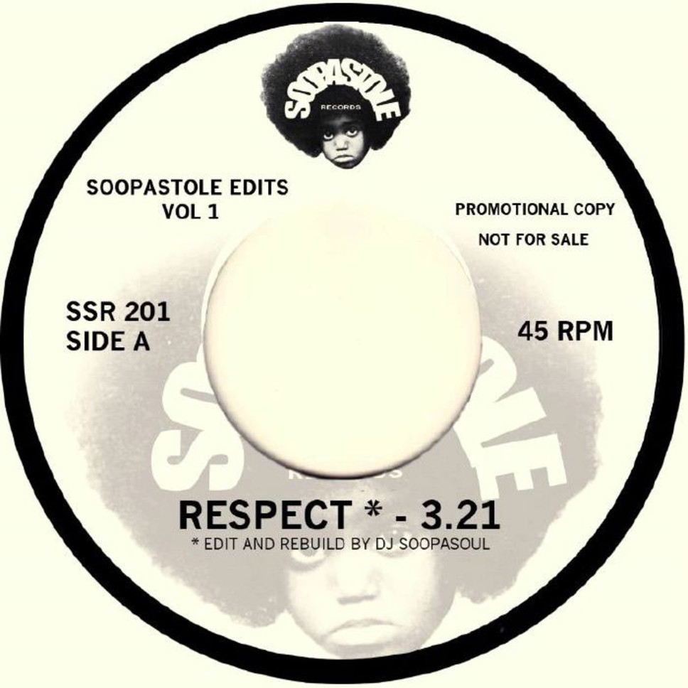 ARETHA FRANKLIN / JIMMY BO HORNE / RESPECT (DJ SOOPASOUL EDIT) / DANCE ACROSS THE FLOOR (7")