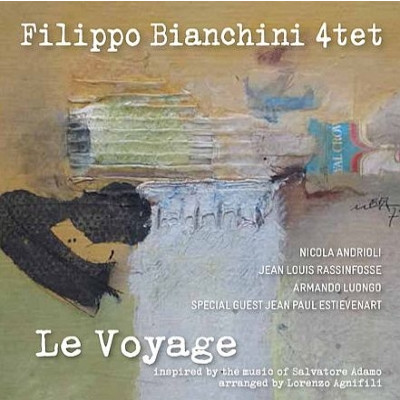 FILIPPO BIANCHINI / フィリッポ・ビアンキーニ / Le Voyage Inspired By Adamo In Jazz