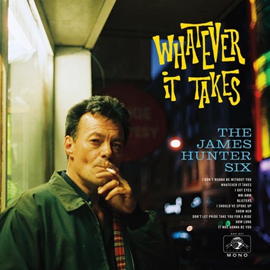 JAMES HUNTER SIX / ジェームス・ハンター・シックス / WHATEVER IT TAKES (LP)