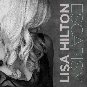 LISA HILTON / リサ・ヒルトン / Escapism
