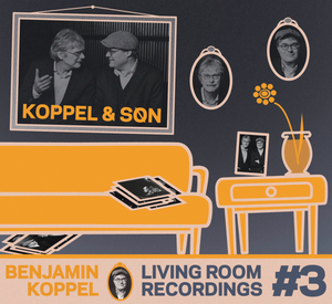 BENJAMIN KOPPEL / ベンジャミン・コッペル / Living Room Recordings # 3