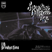I.B production / SAME SHIT DIFFERENT DAY