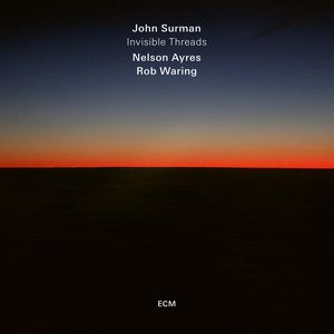 JOHN SURMAN / ジョン・サーマン / Invisible Threads